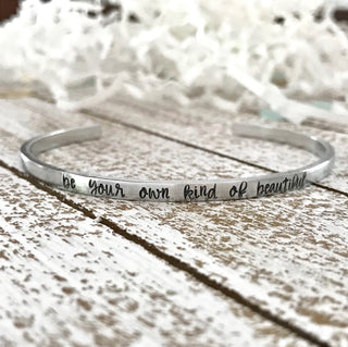 Be Your Own Kind of Beautiful Cuff Bracelet