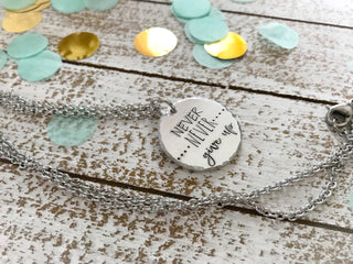 Never Give Up Necklace