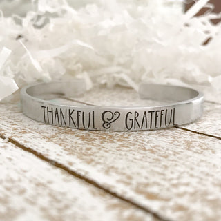 Thankful and grateful Cuff Bracelet