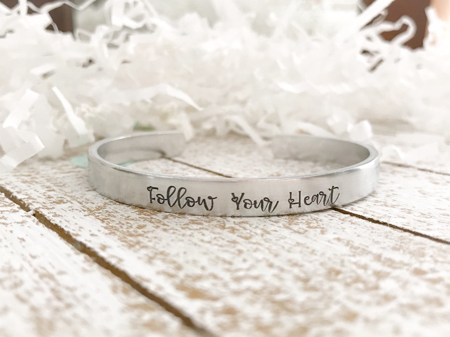 Follow your heart--hand stamped mantra cuff bracelet--customizable--daily reminder--strong woman--skinny silver--be your own person