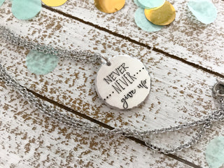 Never Give Up Necklace