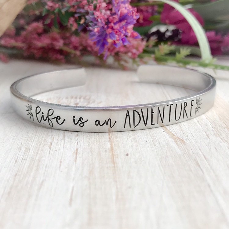 Life is an adventure cuff bracelet--adventure bracelet--graduation gift--senior gift--hand stamped cuff bracelet