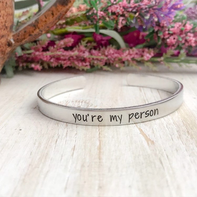 YOURE MY PERSON--skinny hand stamped mantra cuff bracelet--customizable--silver--best friend--bff--college--room mates--birthday gift