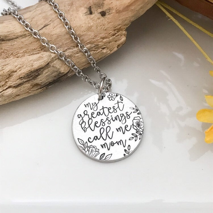 My Greatest Blessings Call Me Mom Necklace--Mom Birthday Gift--Personalized Mom Gift--Mom from Daughter--Gift Ideas for Mom--Mom Jewelry