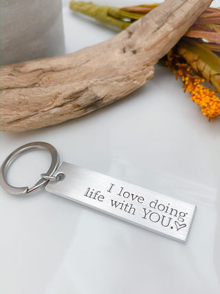 I love doing life with you keychain--Husband Gift--Boyfriend Gift--anniversary gift-Valentine’s Day gift-personalized gift-I love you