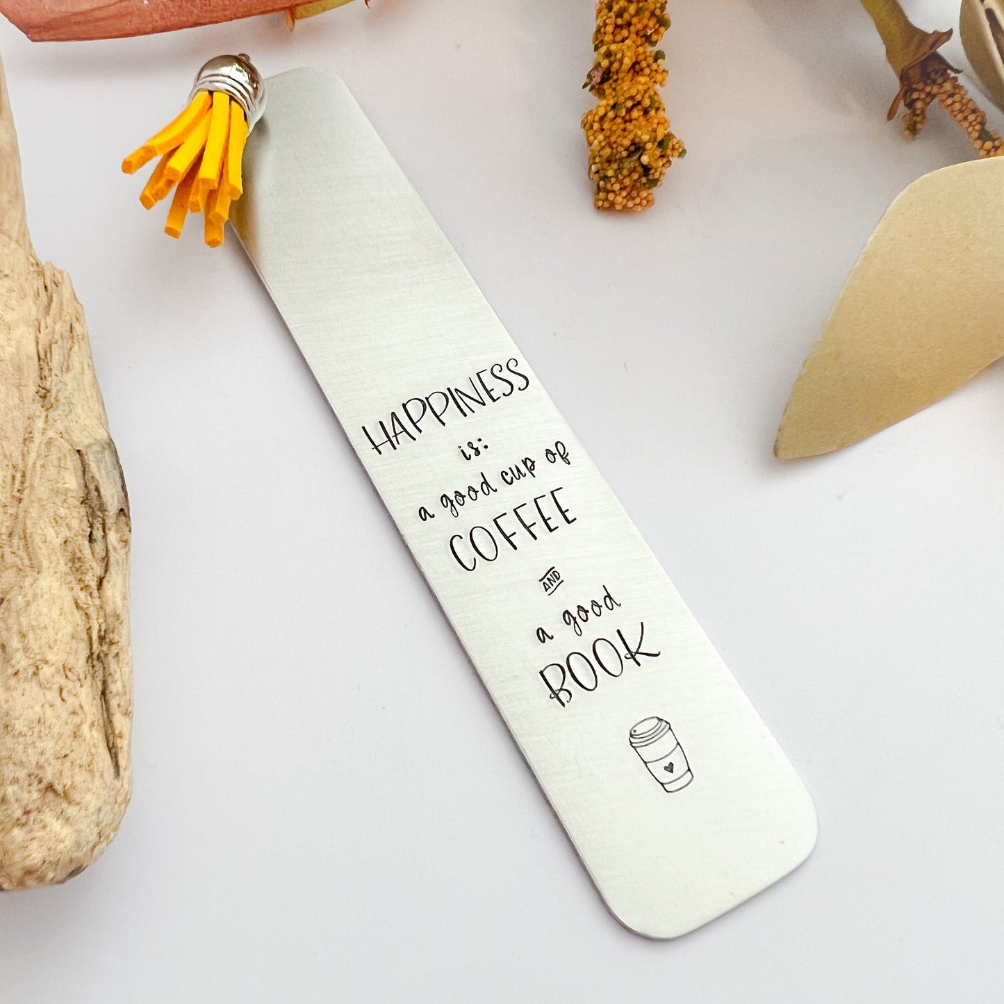 Hand stamped metal bookmark--HAPPINESS is a good cup of COFFEE and a GOOD book--book accessory--bookworm--gift for her--teacher gift