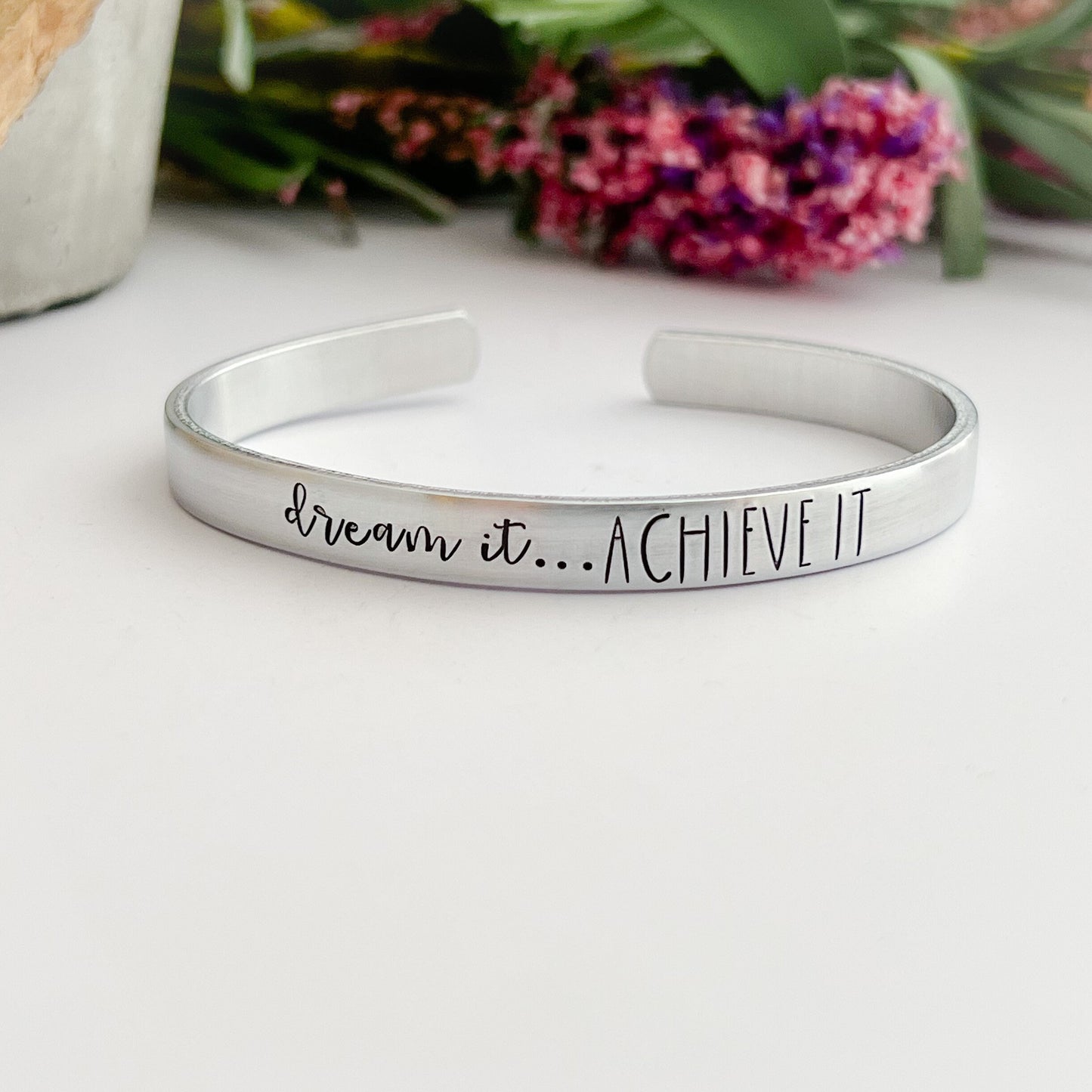 DREAM it, ACHIEVE IT cuff bracelet--dream bracelet--motivational bracelet--dream big cuff bracelet--senior gift--senior bracelet